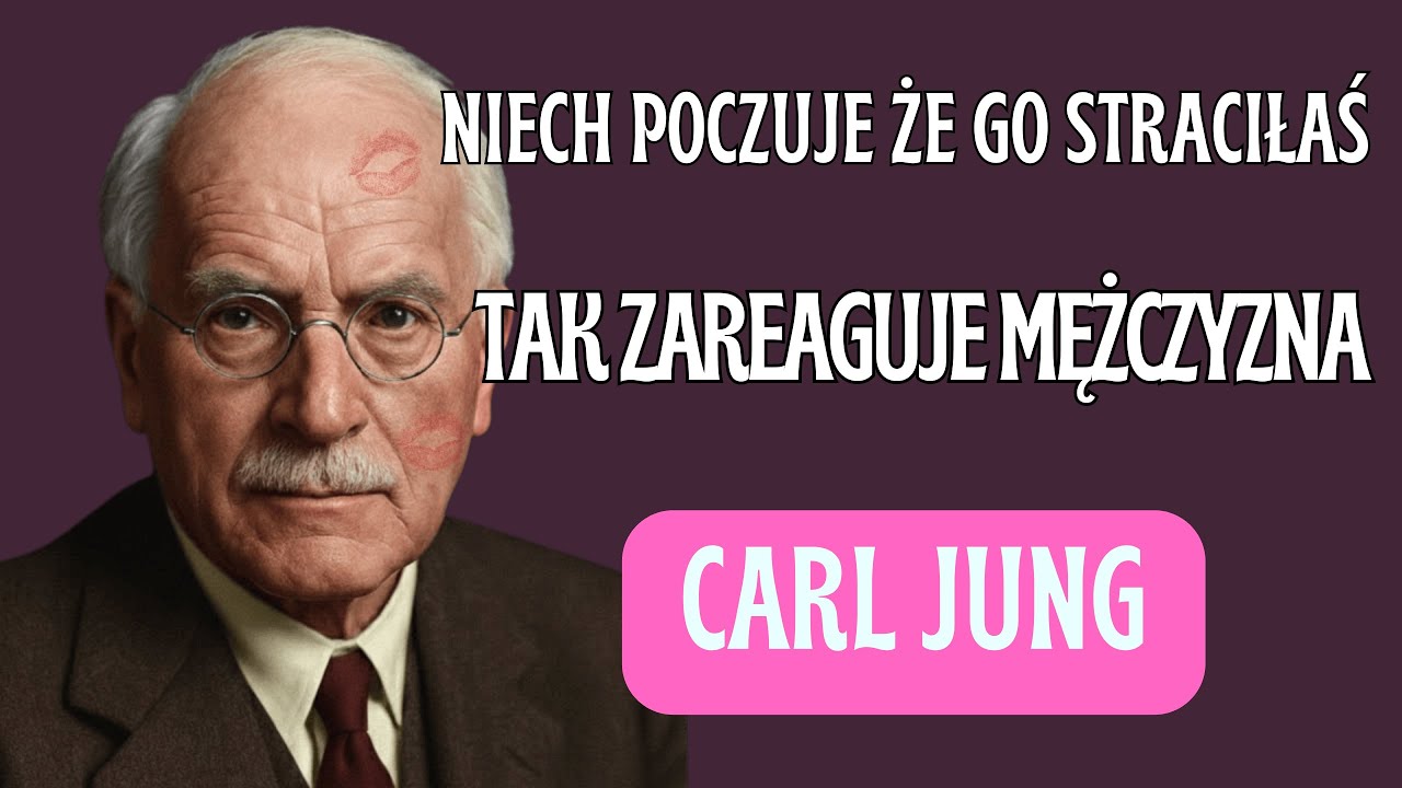 Kiedy Uwierzy, Że Cię Stracił – Wtedy Naprawdę Cię Zobaczy | Carl Jung